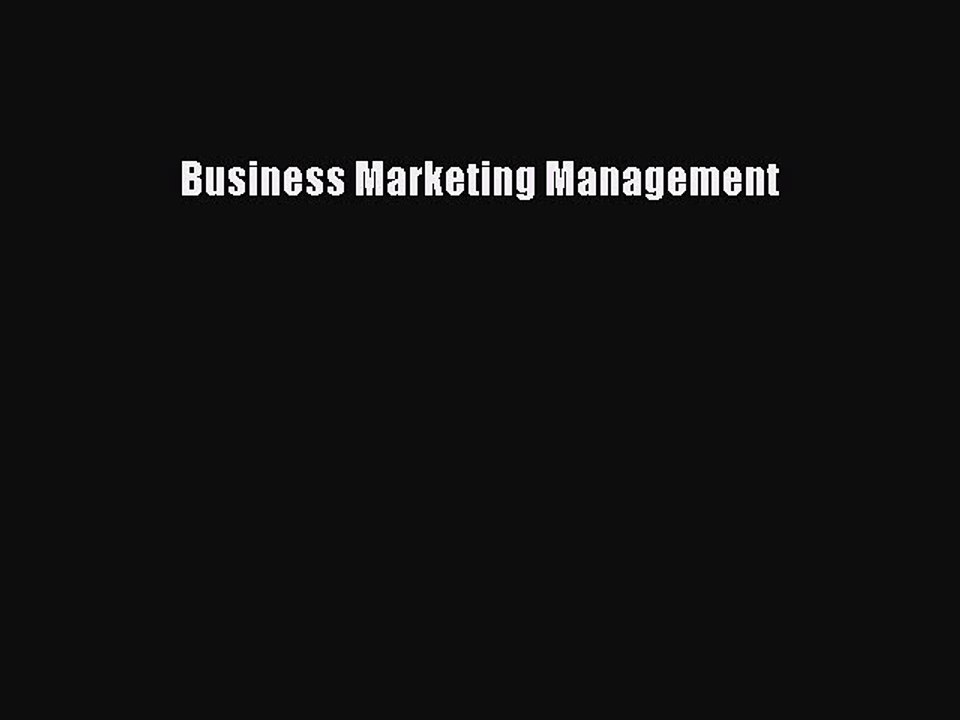 Read Business Marketing Management Ebook Free