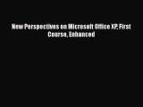 Download New Perspectives on Microsoft Office XP First Course Enhanced PDF Free