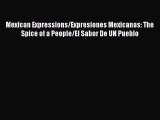 [PDF] Mexican Expressions/Expresiones Mexicanas: The Spice of a People/El Sabor De UN Pueblo