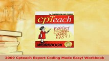 Read  2009 Cpteach Expert Coding Made Easy Workbook Ebook Free