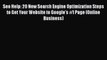 Read Seo Help: 20 New Search Engine Optimization Steps to Get Your Website to Google's #1 Page