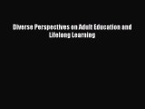 Read Diverse Perspectives on Adult Education and Lifelong Learning Ebook Free