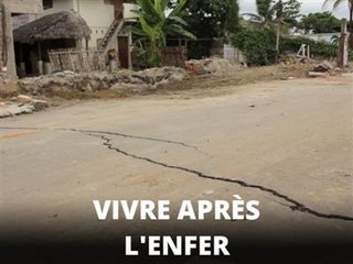 L'Équateur se relève, un mois après la catastrophe