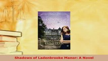 Download  Shadows of Ladenbrooke Manor A Novel  Read Online