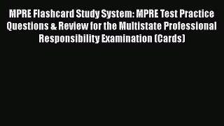 Read MPRE Flashcard Study System: MPRE Test Practice Questions & Review for the Multistate