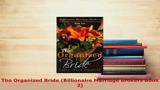 PDF  The Organized Bride Billionaire Marriage Brokers Book 2  Read Online