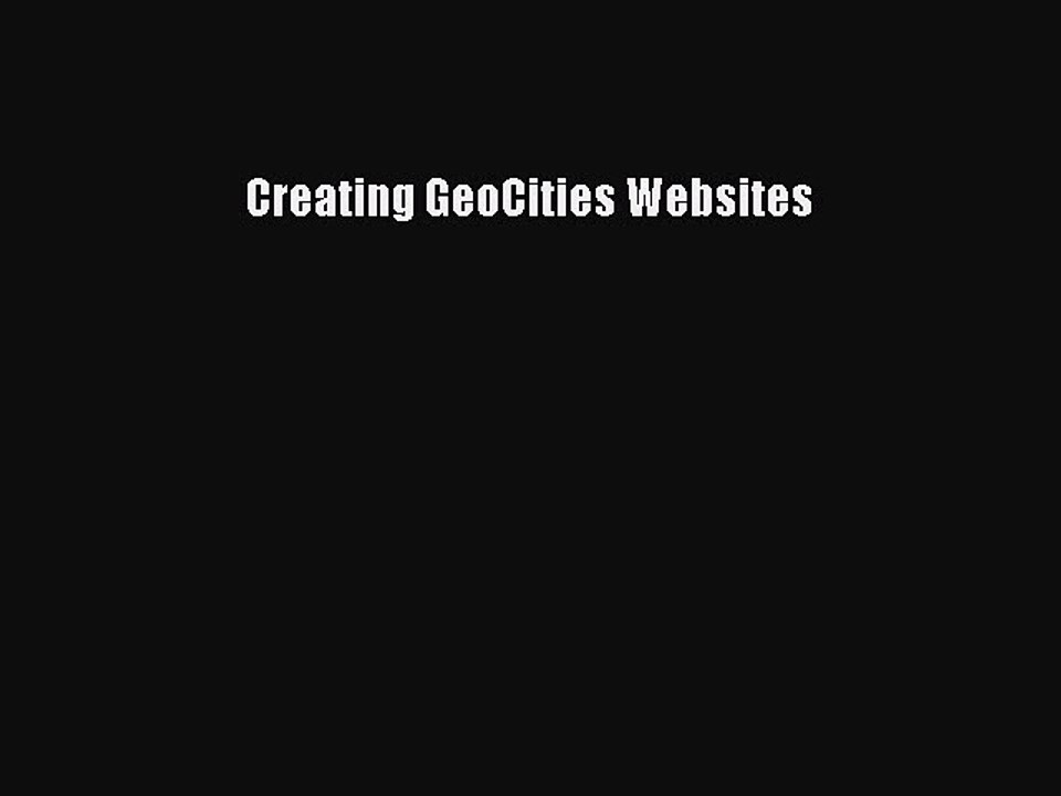 [PDF] Creating GeoCities Websites [Download] Full Ebook