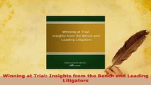 PDF  Winning at Trial Insights from the Bench and Leading Litigators Free Books