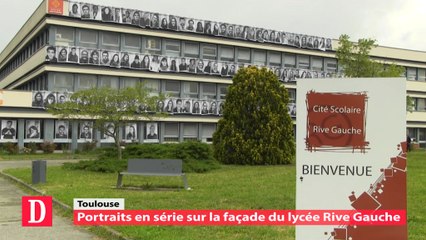 Toulouse : portraits en série sur la façade du lycée Rive Gauche