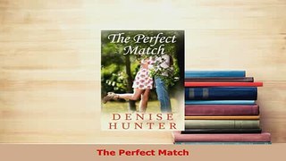 PDF  The Perfect Match  Read Online
