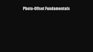 [PDF] Photo-Offset Fundamentals [Download] Full Ebook