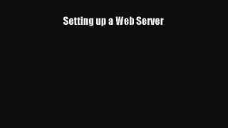 [PDF] Setting up a Web Server [Download] Full Ebook