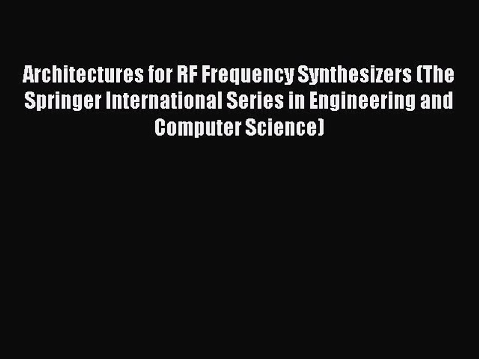Read Architectures for RF Frequency Synthesizers (The Springer International Series in Engineering