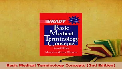 Download  Basic Medical Terminology Concepts 2nd Edition Ebook Online