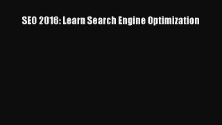 Download SEO 2016: Learn Search Engine Optimization PDF Online