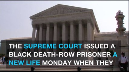 Supreme Court hands black death-row inmate new life