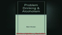 READ book  Problem Drinking  Alcoholism Free Online