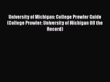 Read University of Michigan: College Prowler Guide (College Prowler: University of Michigan