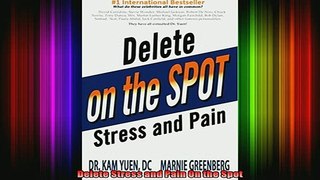 READ book  Delete Stress and Pain On the Spot Online Free