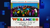 READ book  Wellness Creating a Life of Health and Fitness Online Free