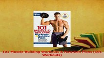 Read  101 MuscleBuilding Workouts  Nutrition Plans 101 Workouts Ebook Free