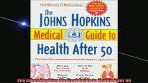 READ book  The Johns Hopkins Medical Guide to Health After 50 Free Online