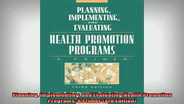 Downlaod Full PDF Free Planning Implementing and Evaluating Health Promotion Programs A Primer 3rd Edition Free Online