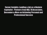 Read Career Insights: Landing a Job as a Venture Capitalist - Partners from NEA TA Associates