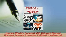 Download  Memes Worlds Funniest Wifi Network Names Memes Tattoos Pinterest Selfies Photobombs Free Books