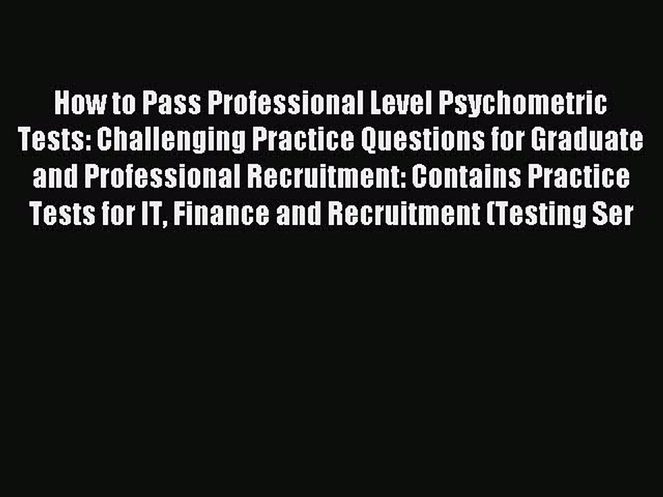 Download How to Pass Professional Level Psychometric Tests: Challenging Practice Questions