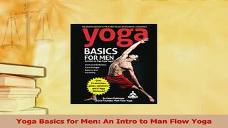 Read  Yoga Basics for Men An Intro to Man Flow Yoga Ebook Free