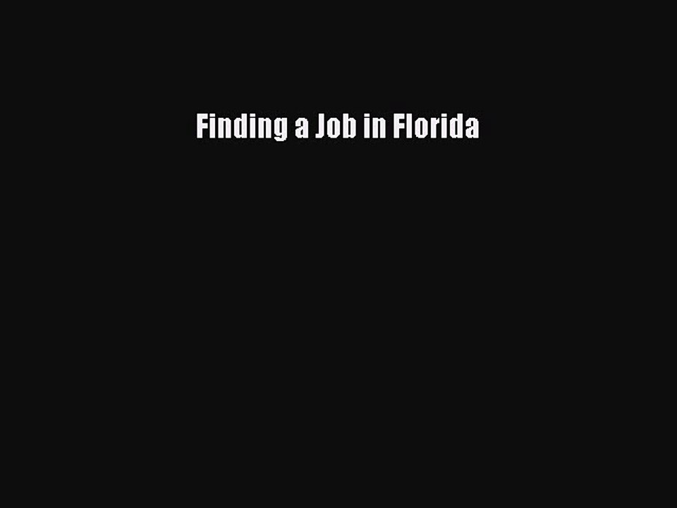 Read Finding a Job in Florida PDF Online