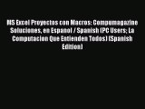 Read MS Excel Proyectos con Macros: Compumagazine Soluciones en Espanol / Spanish (PC Users