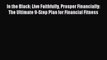 Download In the Black: Live Faithfully Prosper Financially: The Ultimate 9-Step Plan for Financial