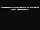 PDF Schwedenbitter - Gottes Wundertrank oder Teufels Elixier? (German Edition)  EBook
