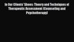 [PDF] In Our Clients' Shoes: Theory and Techniques of Therapeutic Assessment (Counseling and