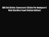 [PDF] ABC Del Diritto: Conoscere I Diritto Per Navigare Il Web Giuridico (Law) (Italian Edition)