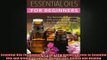 READ book  Essential Oils For Beginners The Little Known Secrets to Essential Oils and Aromatherapy Full EBook