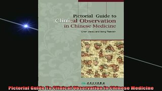 READ book  Pictorial Guide To Clinical Observation In Chinese Medicine Online Free