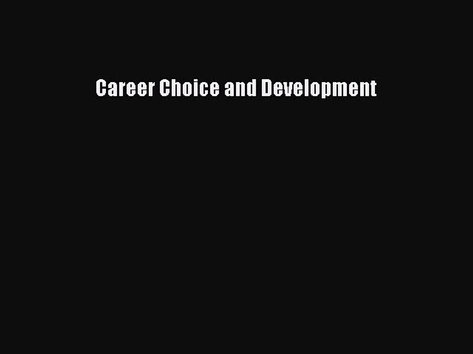 Download Career Choice and Development Ebook Free