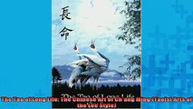FREE EBOOK ONLINE  The Tao of Long Life The Chinese Art of Chang Ming Taoist Arts of the Lee Style Full Free