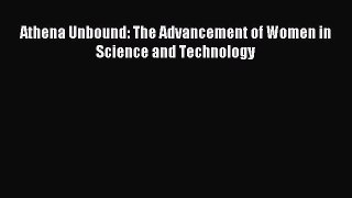 Read Athena Unbound: The Advancement of Women in Science and Technology Ebook Free