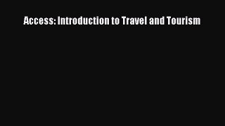 Read Access: Introduction to Travel and Tourism PDF Free