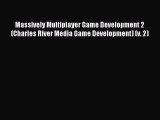 Read Massively Multiplayer Game Development 2 (Charles River Media Game Development) (v. 2)