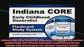FREE PDF  Indiana CORE Early Childhood Generalist Flashcard Study System Indiana CORE Test Practice  BOOK ONLINE