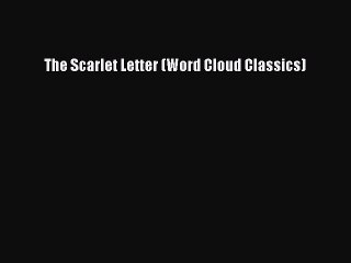 Download The Scarlet Letter (Word Cloud Classics)  EBook