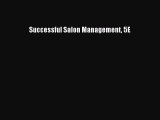 Read Successful Salon Management 5E Ebook Free