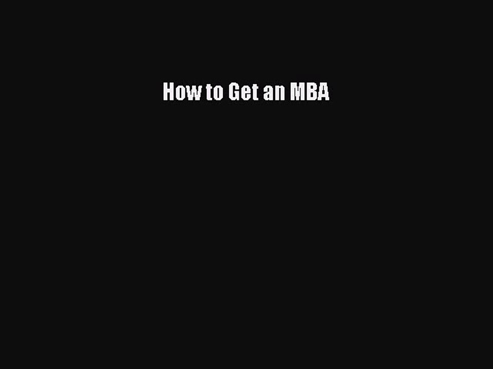Read How to Get an MBA Ebook Free
