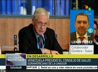 Celebra UNASUR el Consejo de Salud Suramericano