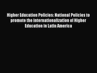 Video herunterladen: Read Higher Education Policies: National Policies to promote the internationalization of Higher